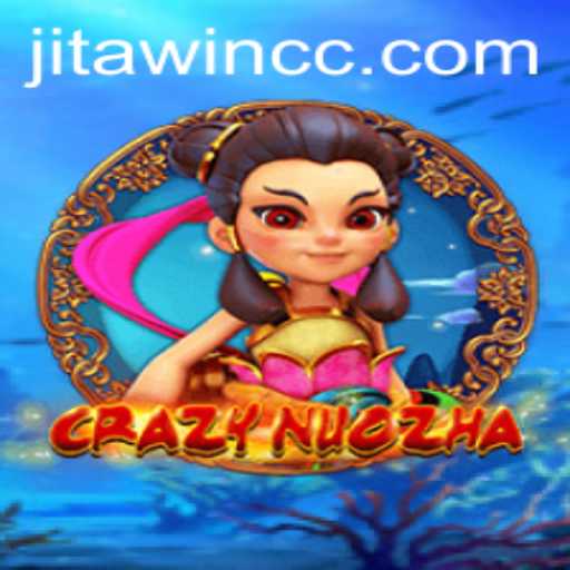 CrazyNuoZha: The Fusion of Myth and Modern Gaming